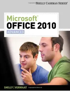 Microsoft Office 2010: Advanced (Shelly Cashman Series) (Repost)