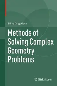 Methods of Solving Complex Geometry Problems (repost)