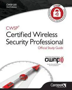 CWSP® Certified Wireless Security Professional Official Study Guide