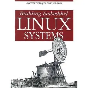 Building Embedded Linux Systems