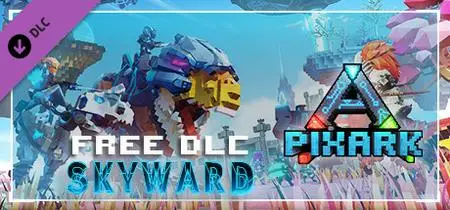 PixARK Skyward (2019) Update v1.106