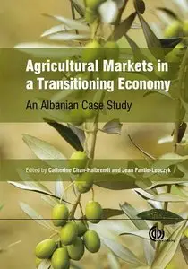 Agricultural Markets in a Transitioning Economy: An Albanian Case Study (repost)
