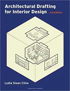 Architectural Drafting for Interior Design, 3rd Edition