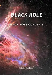 Black hole: Black hole concepts