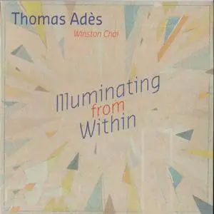 Winston Choi - Thomas Adès: Illuminating from Within (2015)