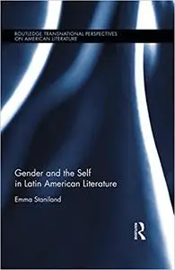 Gender and the Self in Latin American Literature