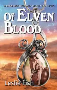 «Of Elven Blood» by Leslie Fish