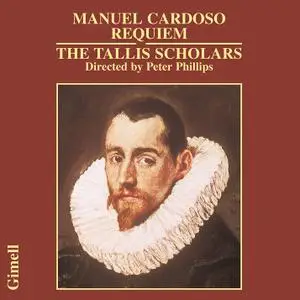 Peter Phillips, The Tallis Scholars - Cardoso: Requiem, Motets, Magnificat (2001)