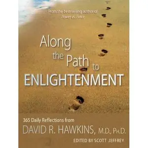 David Hawkins - "Along the Path to Enlightenment"