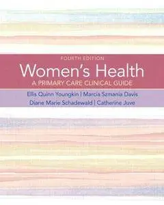 Women's Health: A Primary Care Clinical Guide, 4th Edition