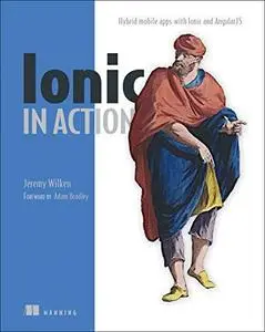 Ionic in Action: Hybrid Mobile Apps with Ionic and AngularJS (Repost)