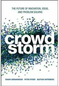 Crowdstorm: The Future of Innovation, Ideas, and Problem Solving [Repost]