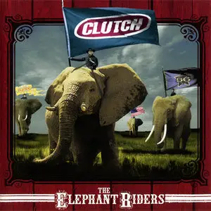Clutch - The Elephant Riders (1998)