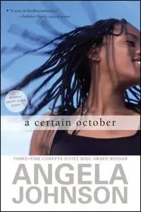 «A Certain October» by Angela Johnson