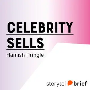 «Celebrity Sells» by Hamish Pringle