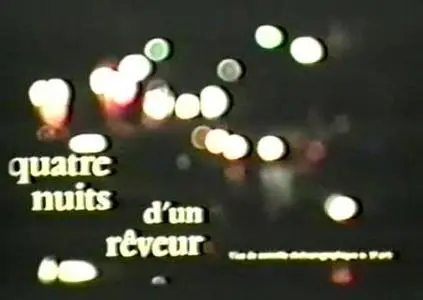 Robert Bresson-Quatre nuits d'un rêveur (1971)