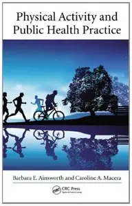 Physical Activity and Public Health Practice (repost)