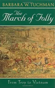 The March of Folly: From Troy to Vietnam (repost)