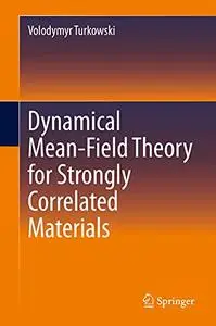 Dynamical Mean-Field Theory for Strongly Correlated Materials