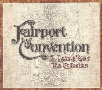 Fairport Convention - A Lasting Spirit: The Collection (2005)
