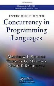 Introduction to Concurrency in Programming Languages (Repost)