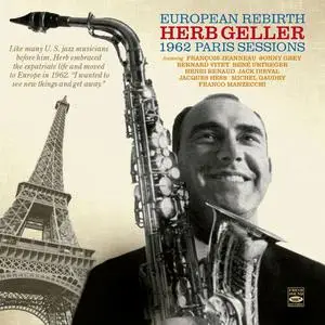 Herb Geller - European Rebirth. 1962 Paris Sessions (2022)