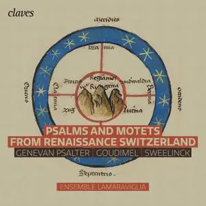 Ensemble Lamaraviglia & Stepanie Boller - Psalms and Motets from Renaissance Switzerland (2021) [Digital Download 24/88]