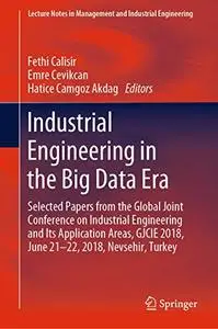 Industrial Engineering in the Big Data Era