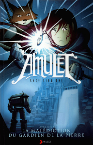 Amulet - Tome 2 - La Malédiction du Gardien de la Pierre