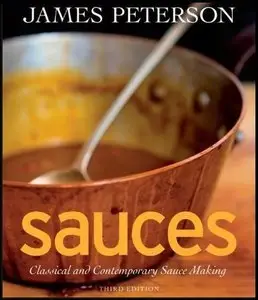 Sauces: Classical and Contemporary Sauce Making, 3 edition (repost)