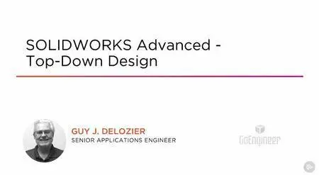SOLIDWORKS Advanced - Top-down Design (2016)