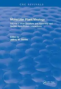 Molecular Plant Virology: Volume I: Virus Structure and Assembly and Nucleic Acid-Protein Interactions