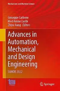 Advances in Automation, Mechanical and Design Engineering: SAMDE 2022