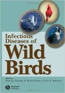 Infectious Diseases of Wild Birds by Nancy J. Thomas