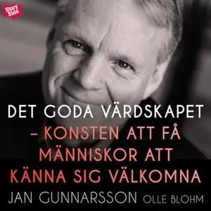 «Det goda värdskapet - konsten att få människor att känna sig välkomna» by Jan Gunnarsson,Olle Blohm