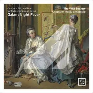 The WIG Society Chamber Music Ensemble - Galant Night Fever. Quartets, Trio and Duet for Flute, Strings & Basso (2024) [24/96]
