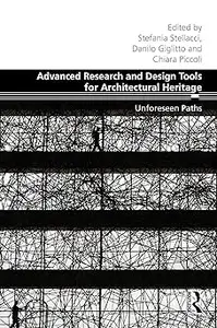 Advanced Research and Design Tools for Architectural Heritage: Unforeseen Paths