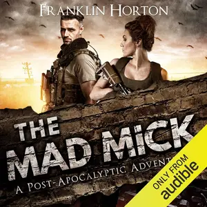 The Mad Mick: The Mad Mick Series