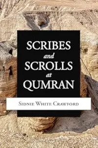 Scribes and Scrolls at Qumran