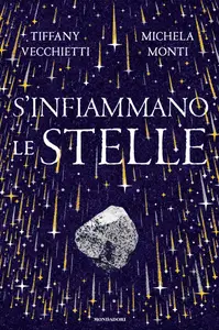 S'infiammano le stelle - Tiffany Vecchietti & Michela Monti