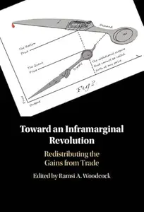Toward an Inframarginal Revolution: Redistributing the Gains from Trade