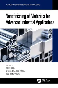 Nanofinishing of Materials for Advanced Industrial Applications