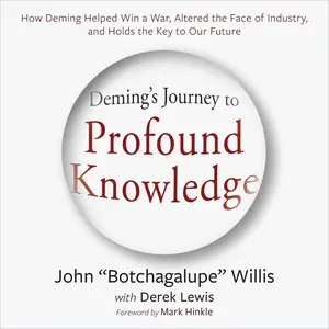 Deming's Journey to Profound Knowledge [Audiobook] (Repost)