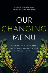 Our Changing Menu: Climate Change and the Foods We Love and Need