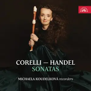 Michaela Koudelkova - Corelli, Handel: Sonatas (2025)