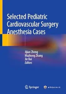 Selected Pediatric Cardiovascular Surgery Anesthesia Cases