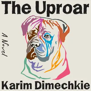 The Uproar: A Novel