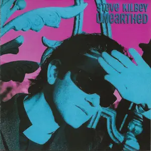 Steve Kilbey - Unearthed (Remastered & Expanded) (1986/2025)