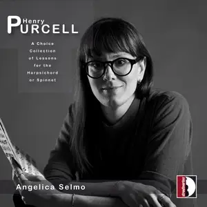 Angelica Selmo - Purcell- A Choice Collection of Lessons for the Harpsichord or Spinnet (2025) [24/192]