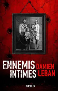 Damien Leban, "Ennemis intimes"